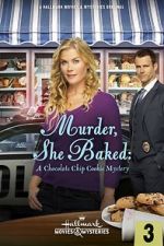 Watch Murder, She Baked: A Chocolate Chip Cookie Mystery 9Movies