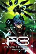 Watch Persona 3 The Movie Chapter 1, Spring of Birth 9Movies