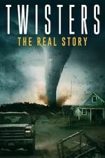 Watch Twisters: The Real Story 9Movies
