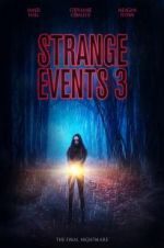 Watch Strange Events 3 9Movies
