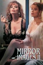 Watch Mirror Images II 9Movies