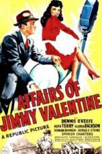 Watch The Affairs of Jimmy Valentine 9Movies