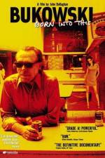 Watch Bukowski Born into This 9Movies