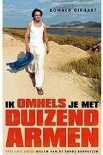 Watch Ik omhels je met 1000 armen 9Movies