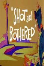 Watch Shot and Bothered 9Movies