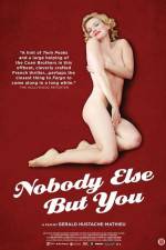 Watch Nobody Else But You 9Movies