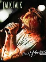 Watch Talk Talk: Live at Montreux 1986 9Movies
