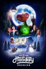Watch E.T.: A Holiday Reunion 9Movies