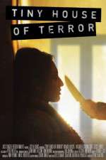 Watch Tiny House of Terror 9Movies