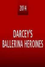 Watch Darcey's Ballerina Heroines 9Movies