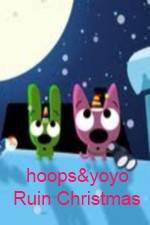 Watch hoops&yoyo Ruin Christmas 9Movies