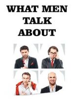 Watch What Men Talk About 9Movies