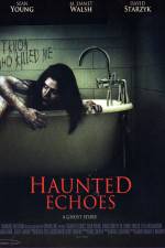 Watch Haunted Echoes 9Movies