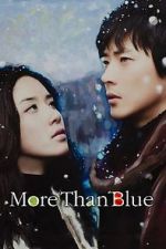 Watch More Than Blue 9Movies