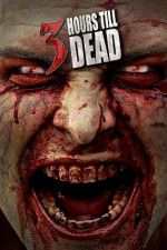 Watch 3 Hours till Dead 9Movies