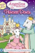 Watch Angelina Ballerina Angelinas Princess Dance 9Movies
