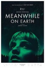 Watch Meanwhile on Earth 9Movies