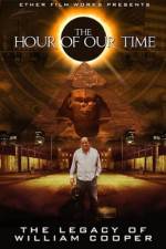 Watch The Hour Of Our Time: The Legacy of William Cooper 9Movies
