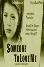 Watch Someone to Love Me 9Movies