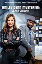 Watch Hailey Dean Mysteries: Death on Duty 9Movies