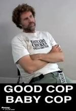 Watch Good Cop, Baby Cop 9Movies