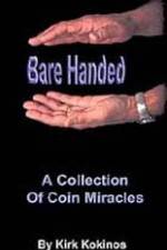 Watch Kirk Kokinos Bare Handed 9Movies
