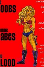 Watch Big Boobs, Blonde Babes, Bad Blood 9Movies