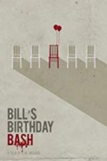 Watch Bill\'s Birthday Bash 9Movies