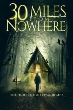 Watch 30 Miles from Nowhere 9Movies