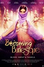 Watch Becoming Burlesque 9Movies