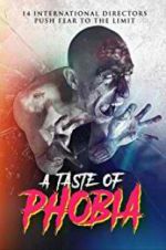 Watch A Taste of Phobia 9Movies