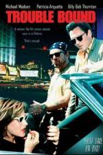 Watch Trouble Bound 9Movies