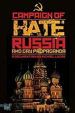 Watch Campaign of Hate: Russia and Gay Propaganda 9Movies