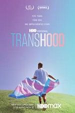 Watch Transhood 9Movies