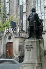 Watch Bach: A Passionate Life 9Movies