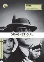 Watch Dragnet Girl 9Movies