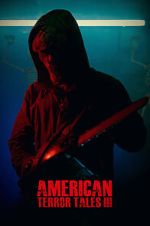 Watch American Terror Tales 3 9Movies
