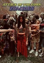 Watch Attack of the Corn Zombies 9Movies