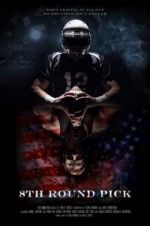 Watch 8th Round Pick 9Movies