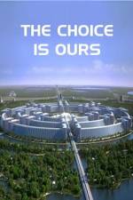 Watch The Choice Is Ours 9Movies