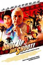 Watch Shut Up and Shoot 9Movies