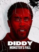 Watch Diddy: Monster\'s Fall 9Movies