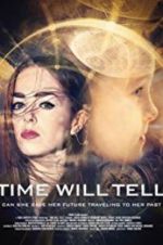 Watch Time Will Tell 9Movies
