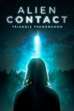Watch Alien Contact: Triangle Phenomenon 9Movies