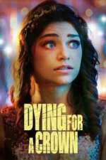 Watch Dying for a Crown 9Movies