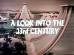 Watch A Look Into the 23rd Century 9Movies