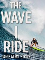 Watch The Wave I Ride 9Movies