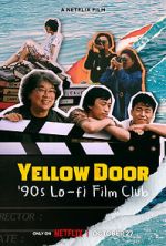 Watch Yellow Door: \'90s Lo-fi Film Club 9Movies