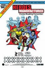 Watch Heroes Manufactured 9Movies