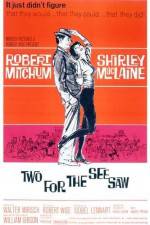 Watch Two for the Seesaw 9Movies